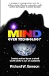 Mind Over Technology: Coming Out on Top as a Wired World Starts to Run on Automatic