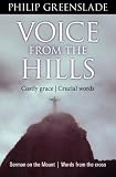 Voice from the hills : costly grace, crucial words : sermon on the mount, words from the cross