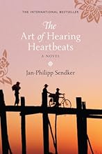 The Art of Hearing Heartbeats: A Novel