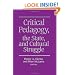 Critical Pedagogy, the State, and Cultural Struggle (Teacher Empowerment & School Reform)
