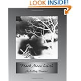 Black Moon Lilith by M. Kelley Hunter, Kris Brandt Riske and Jack Cipolla