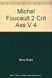 Michel Foucault : critical assessments