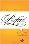 Perfect Pitch: The Art of Selling Ide...