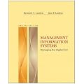 Management Information Systems: Managing the Digital Firm