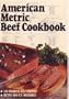 American Metric Beef Cookbook