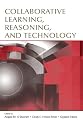Collaborative Learning, Reasoning, and Technology (The Rutgers Invitational Symposium on Education Series)