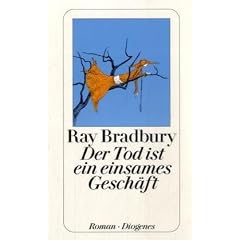 Der Tod ist ein einsames Gesch�ft