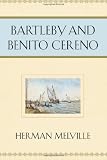 Bartleby and Benito Cereno