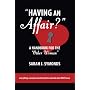 Having an Affair?: A Handbook for the "Other Woman"