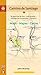 Camino de Santiago Maps - Mapas - Cartes: St. Jean Pied de Port - Roncesvalles - Santiago de Compostela - Finisterre (Camino Guides) (Spanish Edition)