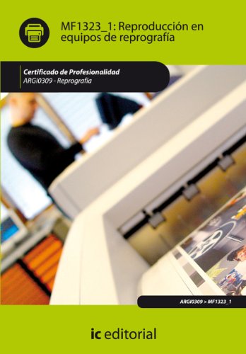 Reproducción en equipos de reprografía. ARGI0309 (Spanish Edition)