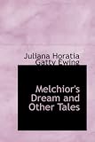 Melchior's Dream and Other Tales