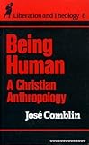 Being human : a Christian anthropology