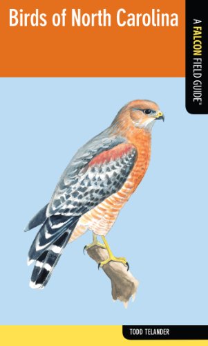 Birds of North Carolina: A Falcon Field Guide (Falcon Field Guide Series)