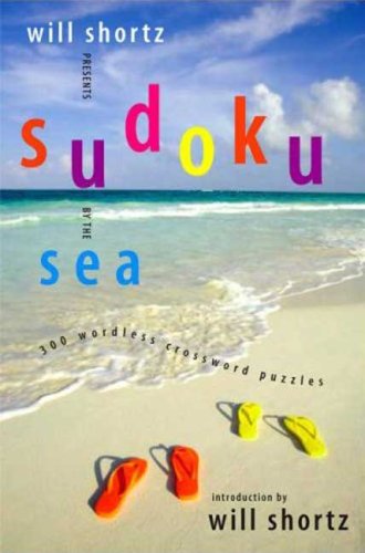 will shortz presents sudoku by the sea 300 wordless crossword puzzles