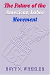 The Future of the American Labor Movement