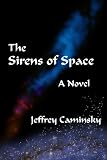 The Sirens Of Space: A Novel