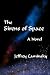 The Sirens Of Space: A Novel