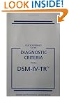Quick Reference to the Diagnostic Criteria from DSM-IV-TR