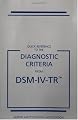 Quick Reference to the Diagnostic Criteria from DSM-IV-TR