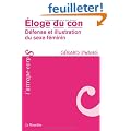 Eloge du con : D�fense et illustration du sexe f�minin