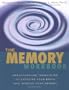 The Memory Workbook: Breakthrough Techniques to Exercise Your Brain and Improve Your Memory