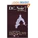 D.C. Noir 2: The Classics (Akashic Noir)