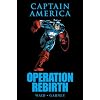 Captain America: Operation Rebirth (Marvel Premiere Editions)