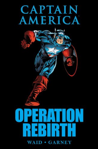  Captain America: Operation Rebirth (Marvel Premiere Editions)