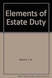 Beattie's elements of estate duty