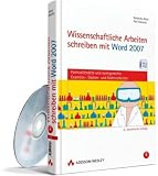 Wissenschaftliche Arbeiten schreiben mit Word 2007, m - CD-ROM: Formvollendete und normgerechte Examens-, Diplom- und Doktorarbeiten - Natascha Nicol, Ralf Albrecht