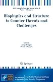 Biophysics and structure to counter threats and challenges