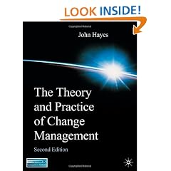 The Theory and Practice of Change Management
