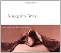 Maggie'S Way: Observations from Below Your Knees