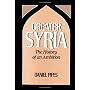 Greater Syria: The History of an Ambition by Daniel Pipes