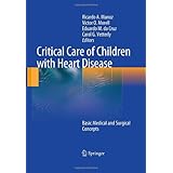 critical care of children with heart disease basic medical and surgical concepts