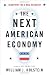 The Next American Economy: Blueprint for a Real Recovery