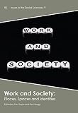 Work and society : places, spaces and identities