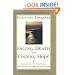 Facing Death and Finding Hope: A Guide To The Emotional and Spiritual Care Of The Dying