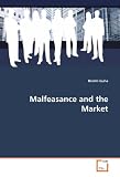 Malfeasance and the Market