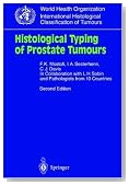 Histological Typing of Prostate Tumours (WHO. World Health Organization. International Histological Classification of Tumours)