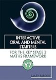 Interactive oral and mental starters for the key stage 3 maths framework. Y7