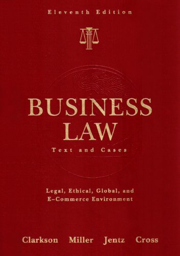 Textbook - Business Law: Text and Cases (West's Business Law)