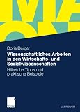 Produkt-Bild: Wissenschaftliches Arbeiten in den Wirtschafts- und Sozialwissenschaften: Hilfreiche Tipps und praktische Beispiele