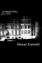 La Botella, El Vaso, y un Amor: Poemas de un Argentino perdido por el mundo (Spanish Edition)
