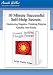 10-Minute Successful Self-Help Secrets: Destroying Negative Thinking Patterns Quickly and Easily Series 1 (An Inspirational and Motivational Self-Help PC DVD That Includes E books, Audio and Video With Powerpoint Presentation - Recommended For Personal Development Positive Thinking Mind Body Spirit Law Of Attraction)