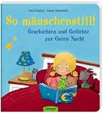 Produkt-Bild: So m&auml;uschenstill! Geschichten und Gedichte zur Guten Nacht