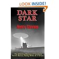 Dark Star: The Hidden History of German Secret Bases, Flying Disks & U-Boats