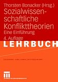 Sozialwissenschaftliche Konflikttheorien: Eine Einführung