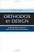 Orthodox by Design: Judaism, Print Politics, and the ArtScroll Revolution